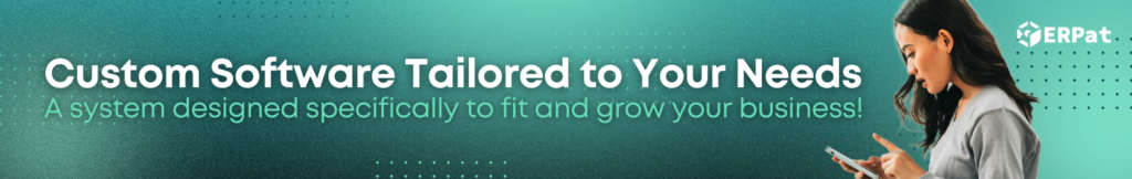 Call-to-action banner stating: 'Custom Software Tailored to Your Needs. A system designed specifically to fit and grow your business!' The design features bold typography, a sleek modern layout, and a professional color scheme, emphasizing the benefits of personalized software solutions.